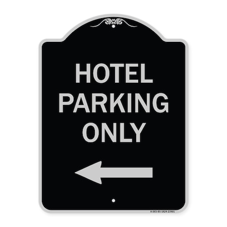 Hotel Parking Only With Left Arrow Heavy-Gauge Aluminum Architectural Sign